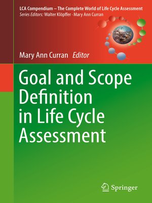 cover image of Goal and Scope Definition in Life Cycle Assessment